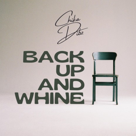 Back Up and Whine | Boomplay Music