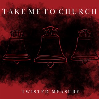 Take Me to Church