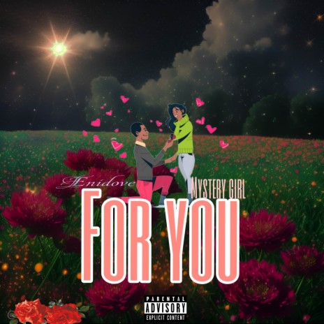 For you ft. Mystery girl