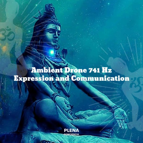 Ambient Drone 741 Hz (Expression and Communication)