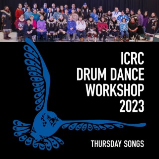 Drum Dance Workshop 2023 – Thursday Songs