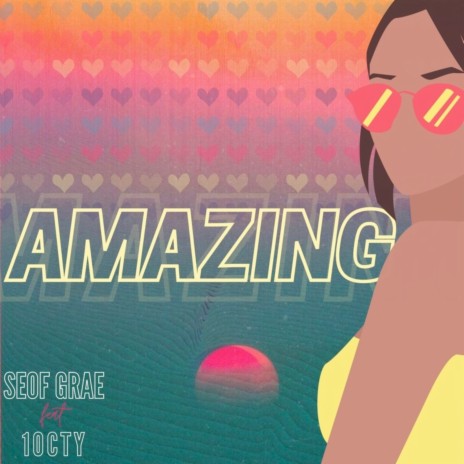 Amazing ft. 10CTY | Boomplay Music