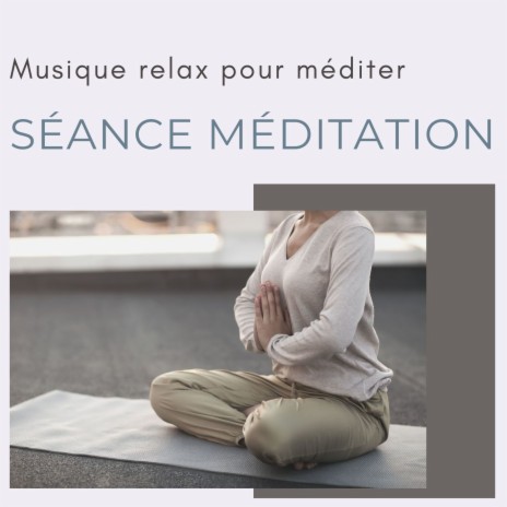 Séance méditation | Boomplay Music