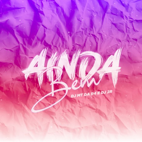 Ainda bem ft. Dj 2r Oficial & Mc Gw | Boomplay Music