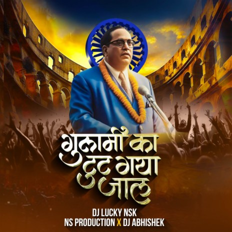 Gulami Ka Tut Gaya Jaal ft. Dj Abhishek & DJ Lucky Yash Nsk | Boomplay Music