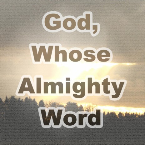 God, Whose Almighty Word - Hymn Piano Instrumental