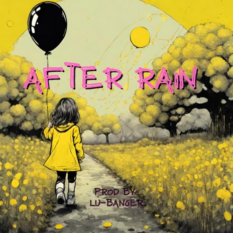 After rain | Boomplay Music