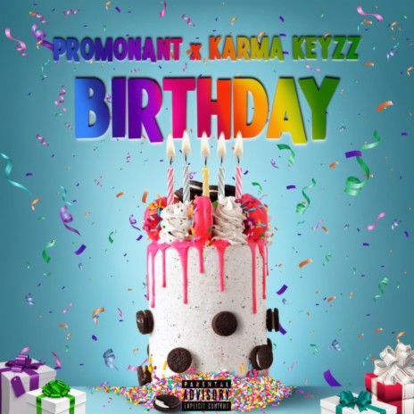 Birthday (Radio Edit) ft. Karma Keyzz