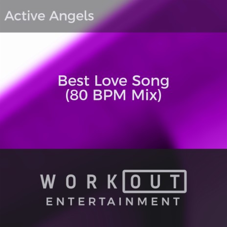 Best Love Song (80 BPM Mix)) | Boomplay Music