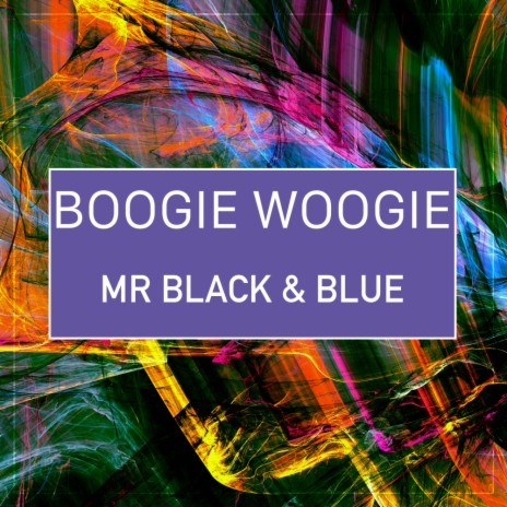 Boogie Woogie (Mr Black&Blue Remix) | Boomplay Music