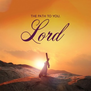 The Path To You, Lord – Instrumental Gospel - Jazz Music