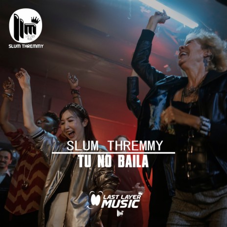 Tu No Baila | Boomplay Music