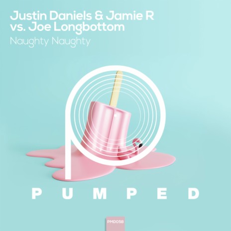 Naughty Naughty ft. Jamie R & Joe Longbottom