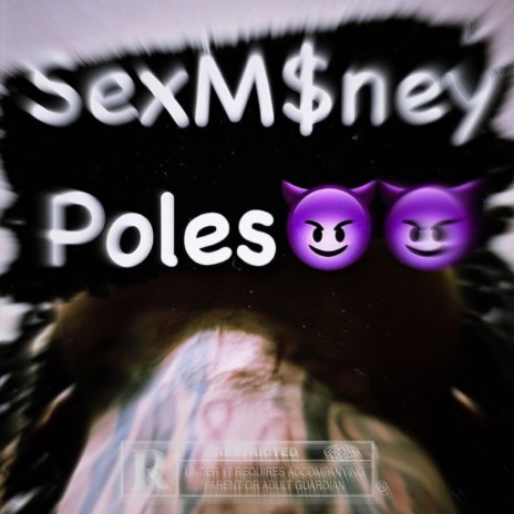Sex Money Poles | Boomplay Music