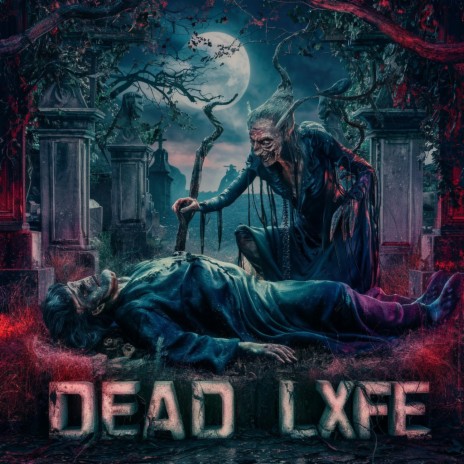 DEAD LXFE | Boomplay Music