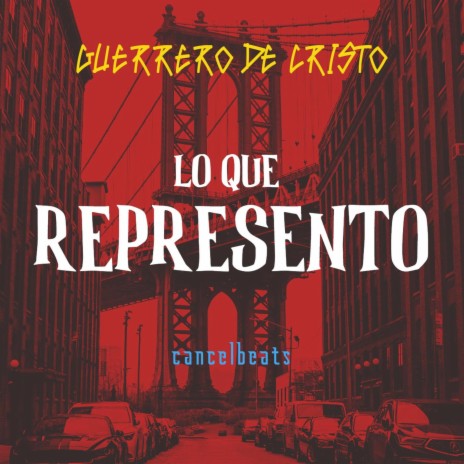 Lo Que Represento ft. cancelbeats | Boomplay Music