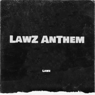 Lawz Anthem