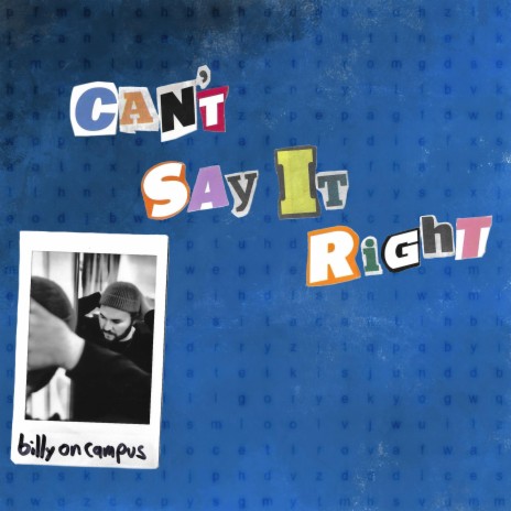 Can't Say It Right | Boomplay Music