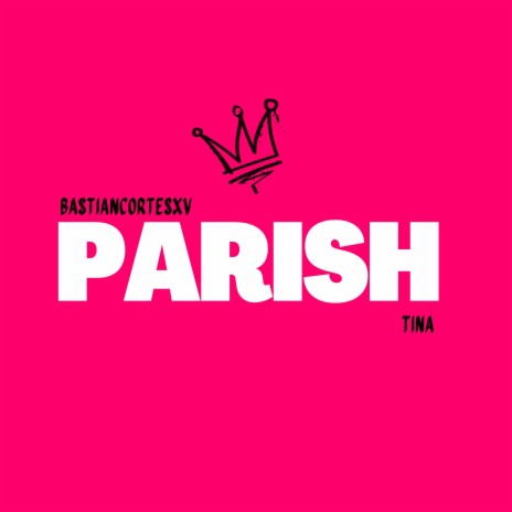 Parish | Boomplay Music