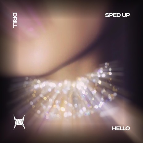 HELLO (DRILL SPED UP) ft. DRILL REMIXES & Tazzy | Boomplay Music