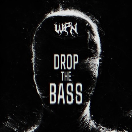 DROP THE BASS | Boomplay Music