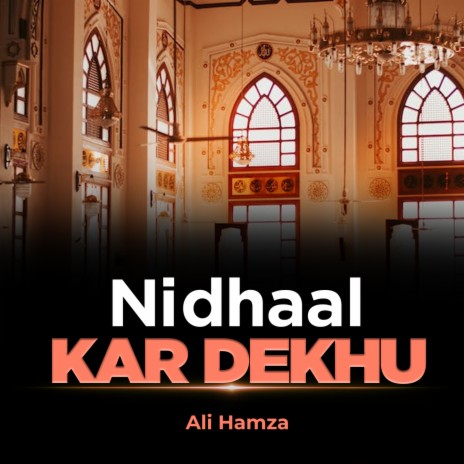 Nidhaal Kar Dekhu | Boomplay Music