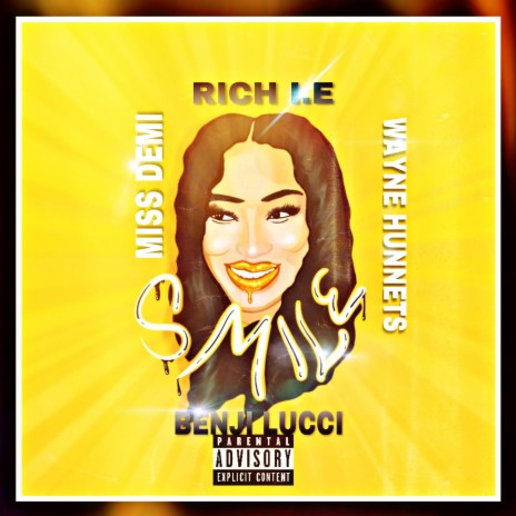 Smile (feat. Wayne Hunnets, Benji Lucci & Miss Demi) | Boomplay Music