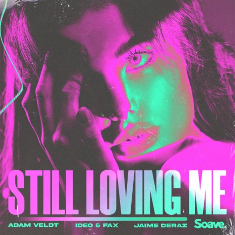 Still Loving Me ft. Ideo & Fax & Jaime Deraz | Boomplay Music