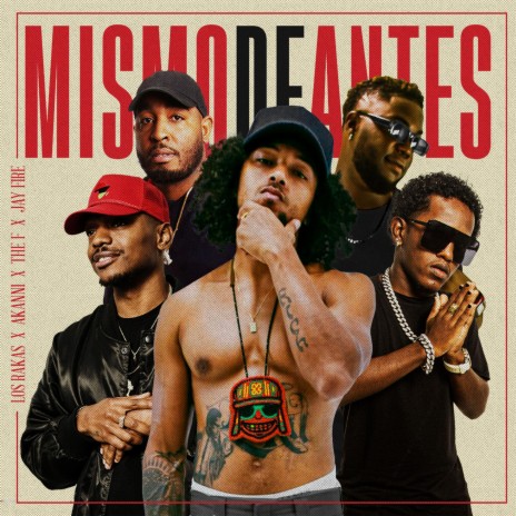 Mismo De Antes ft. Akanni, Jay Fire & The F