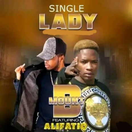 Single Lady (feat. AlifatiQ) | Boomplay Music