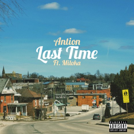 Last Time ft. Miloka | Boomplay Music