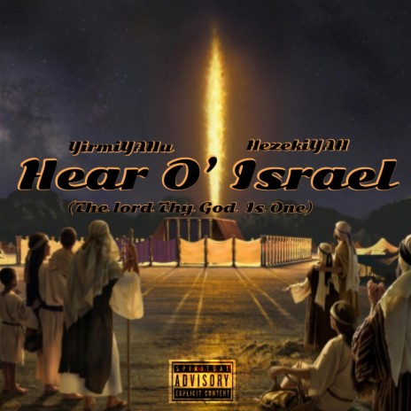 Hear O' Israel ft. HezekiYAH | Boomplay Music