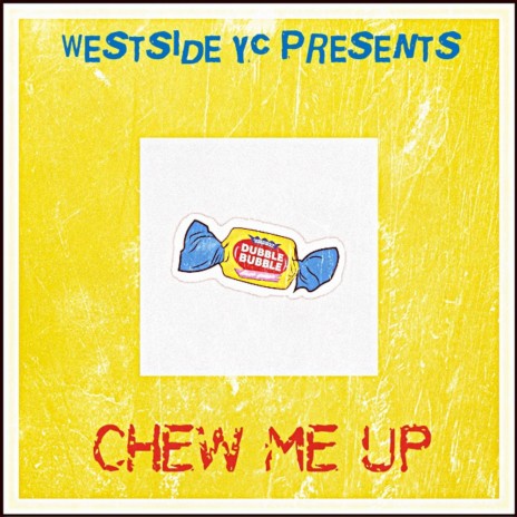 Chew Me Up | Boomplay Music