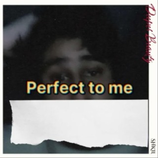 Perfect To Me lyrics | Boomplay Music