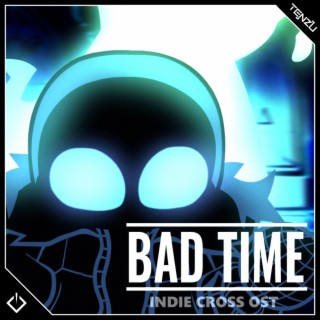 Bad time (indie cross ost)