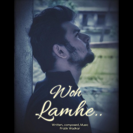 Woh Lamhe | Boomplay Music