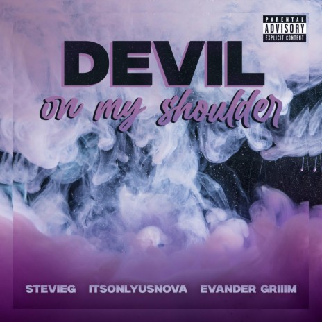 Devil On My Shoulder ft. ItsOnlyUsNova & Evander Griiim | Boomplay Music