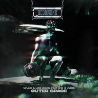 Outer Space (feat. She Is Jules) | Boomplay Music