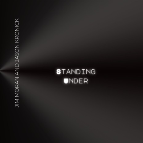 Standing Under ft. Jason Kronick | Boomplay Music