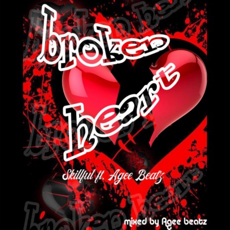 Broken Heart ft. Agee beatz | Boomplay Music
