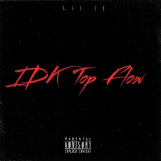 IDK Top Flow