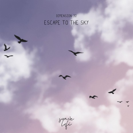 Escape To The Sky | Boomplay Music