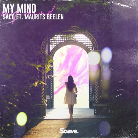 My Mind (feat. Maurits Beelen) | Boomplay Music