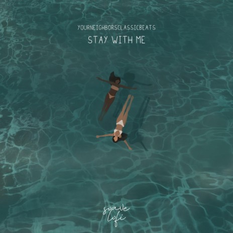 Stay With Me