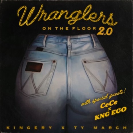 Wranglers on the Floor 2.0 (feat. Kng Ego) | Boomplay Music