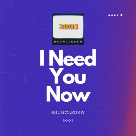 I Need You Now | Boomplay Music