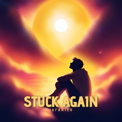 Stuck Again | Boomplay Music