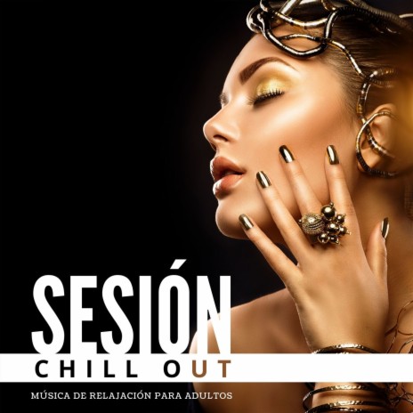 Yo Quiero Chill Out | Boomplay Music