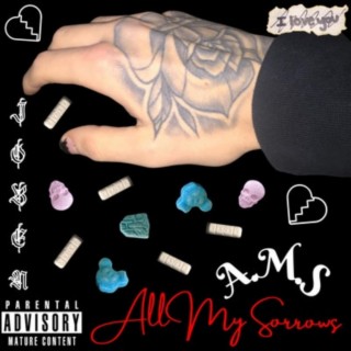 A.M.S (All My Sorrows) (Deluxe)