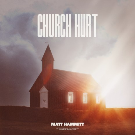 Church Hurt | Boomplay Music